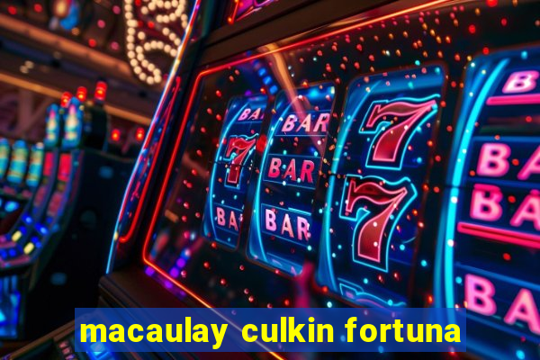 macaulay culkin fortuna